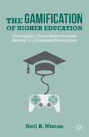 Niman neil b. the gamification of higher education 1
